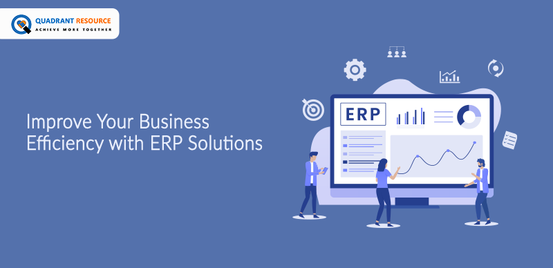 Improve Your Business Efficiency with ERP Solutions