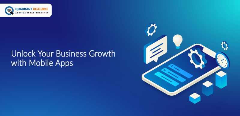 Unlock Your Business Growth with Mobile Apps